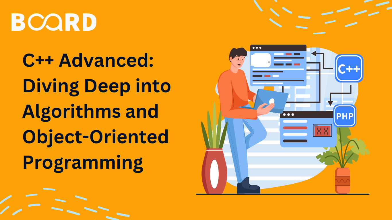 C++ Advanced: Diving Deep into Algorithms and Object-Oriented Programming