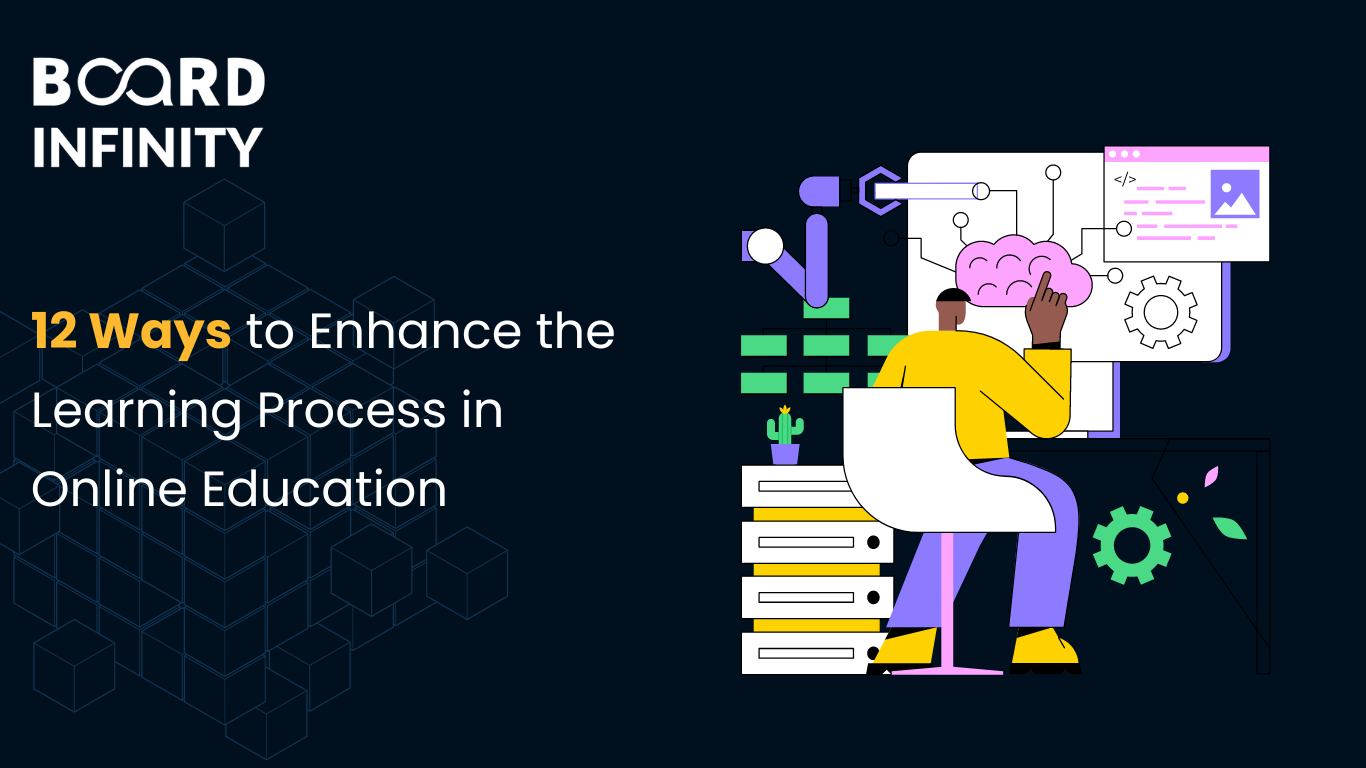 12 Ways to Enhance the Learning Process in Online Education