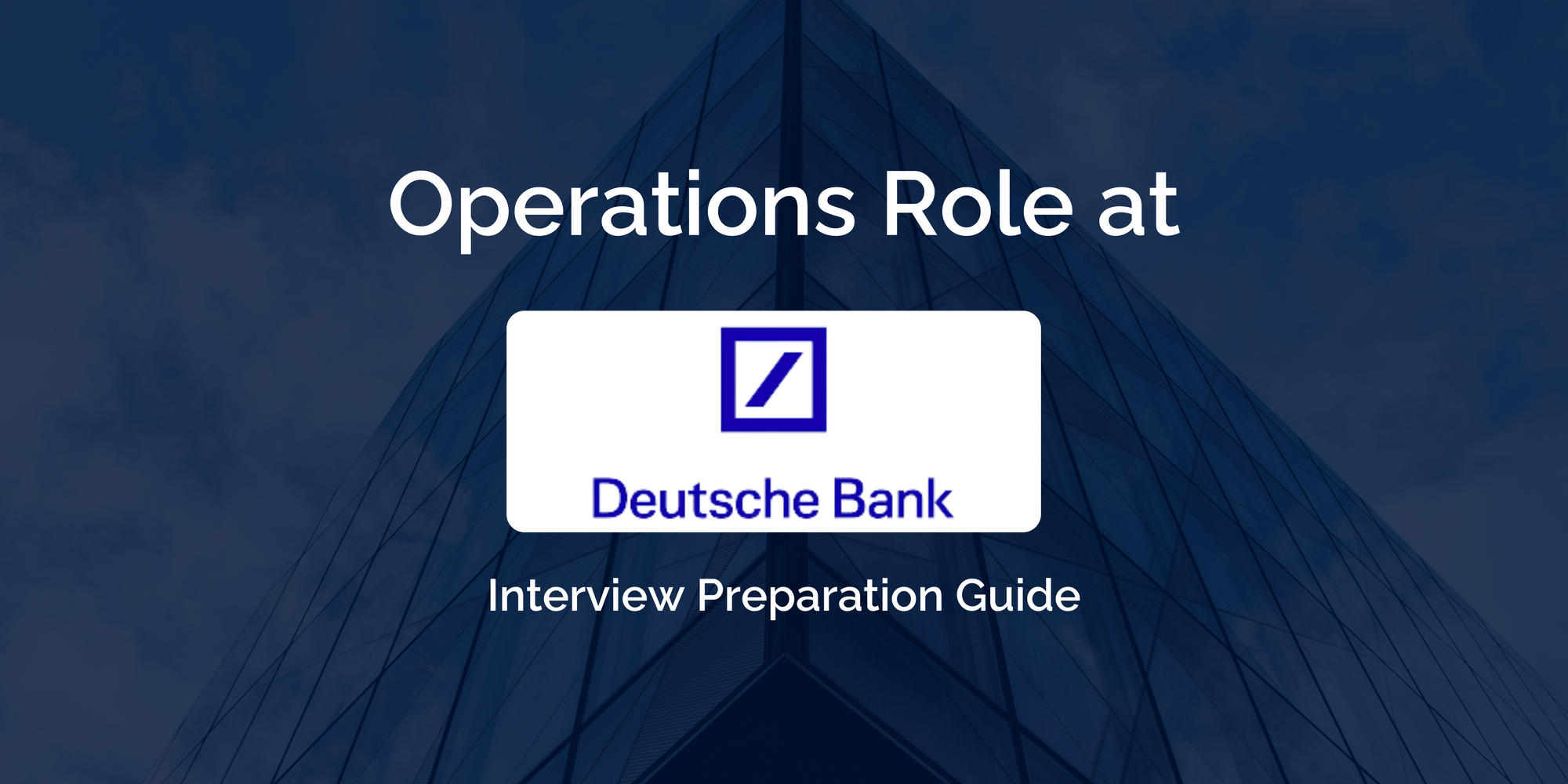 Deutsche Bank: Ace Your Operations Interview- Essential Preparation and Tips for Success