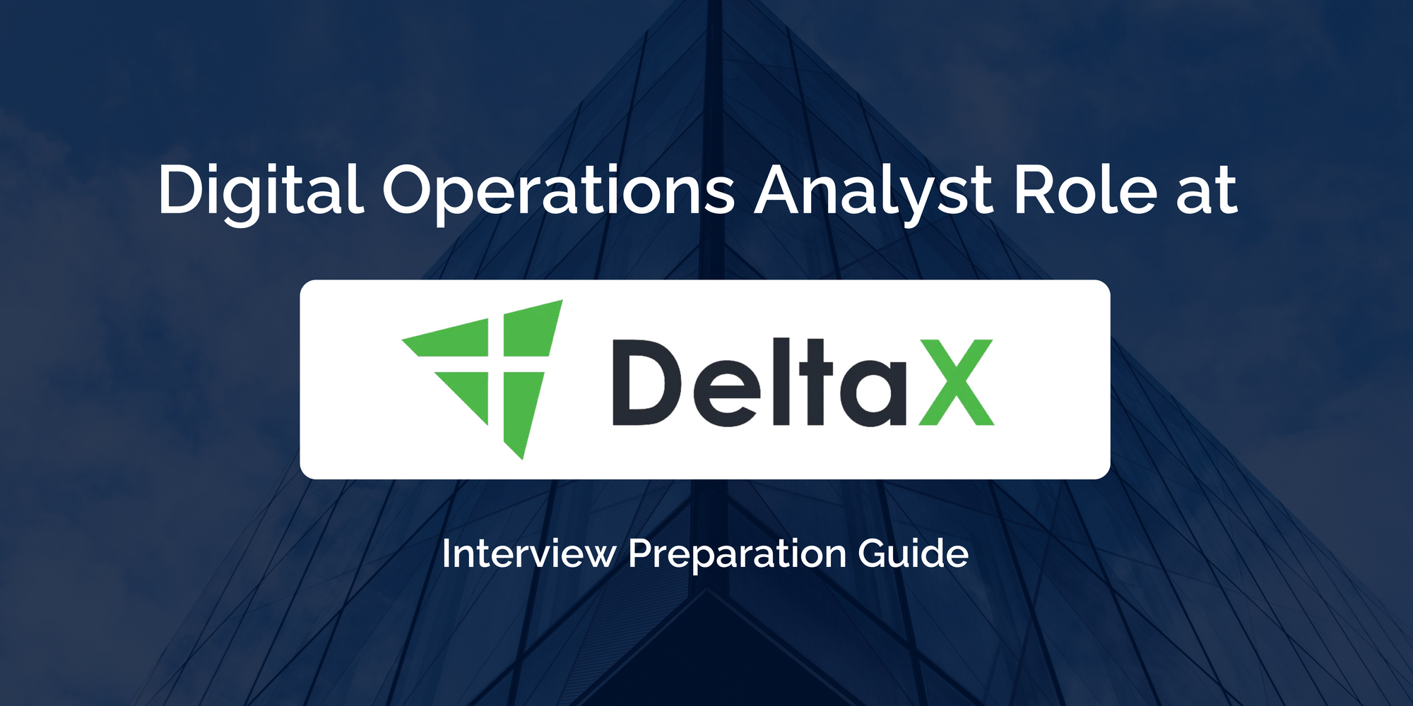 DeltaX: Navigating Your Digital Operations Analyst Interview- Essential Guide for Success