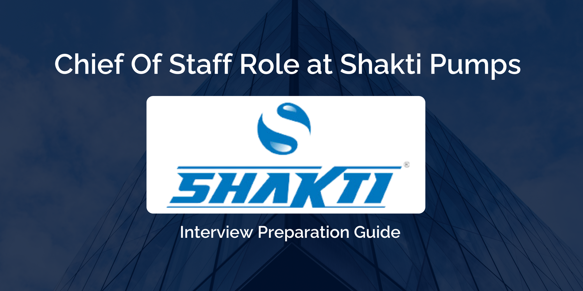Shakti Pumps: Prepare for a Chief Of Staff Role with this Guide And Ace Your Interview