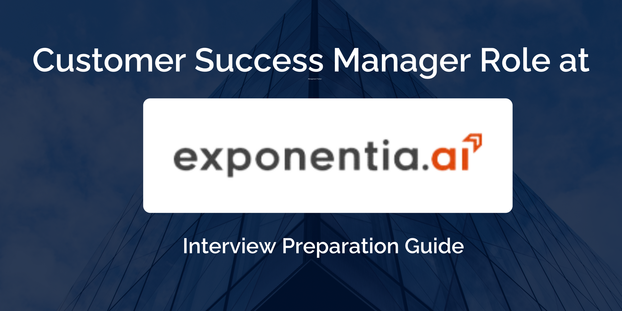 Exponentia.ai: Customer Success Manager Interview Prep Guide