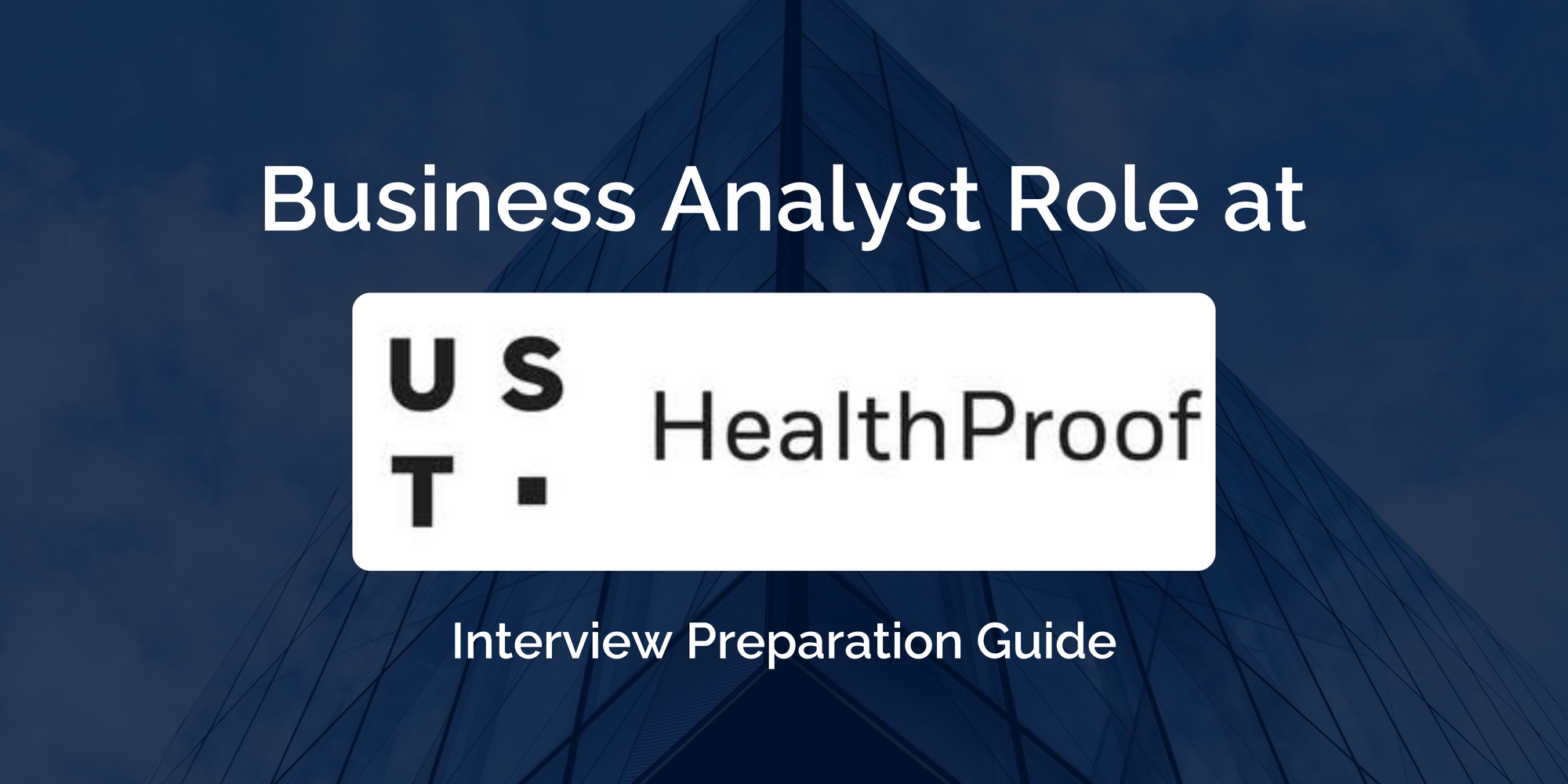 UST Healthproof: Your Guide to Excel as a Business Analyst