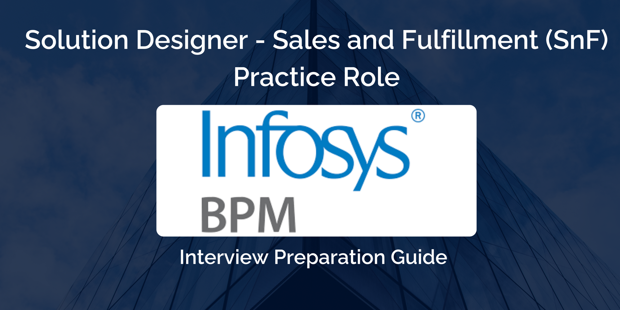 Infosys BPM : Excel in Your Solution Designer Interview with this Comprehensive Guide