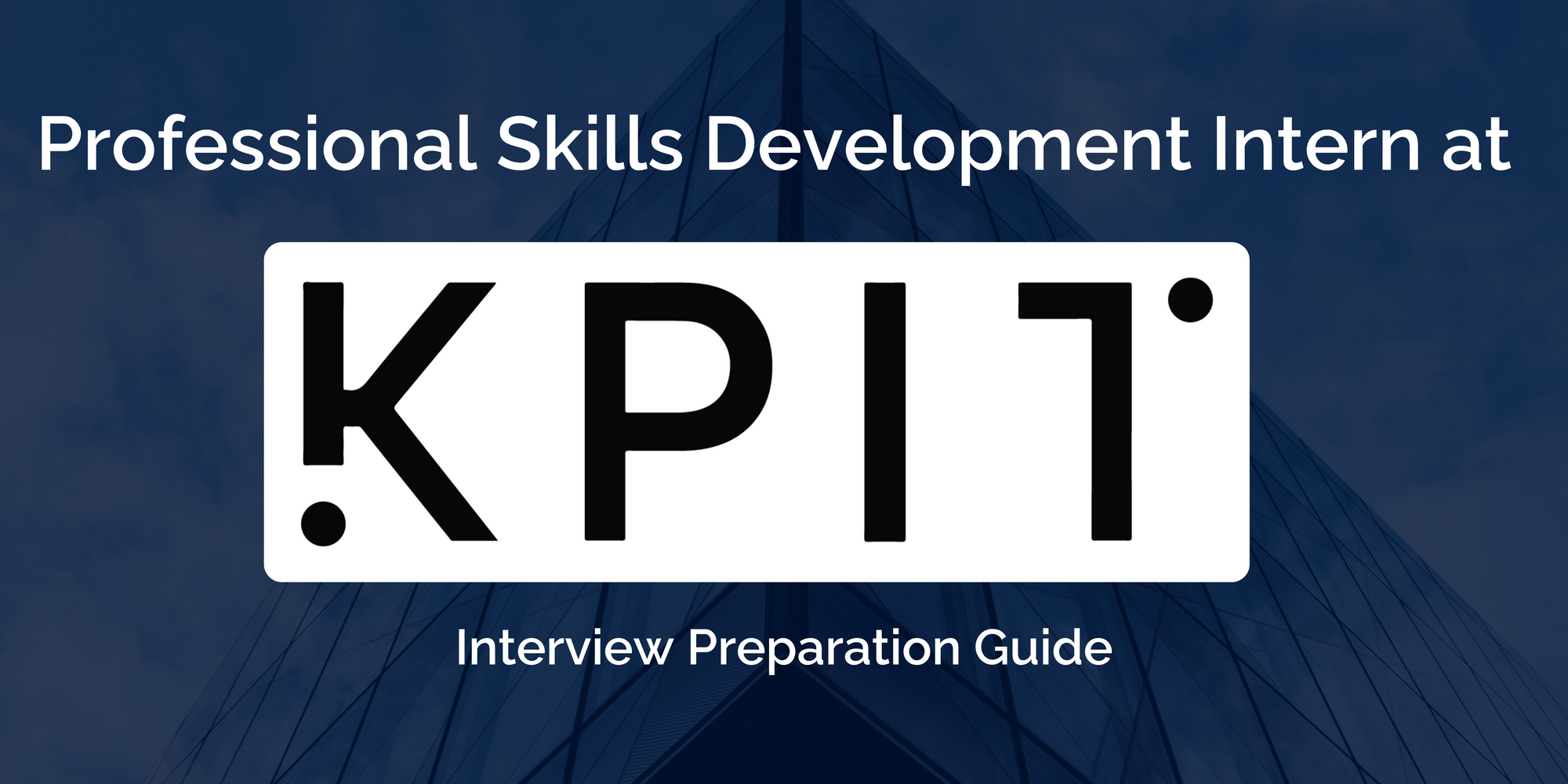 KPIT Technologies: Mastering your Professional Skills Development - Intern Interview