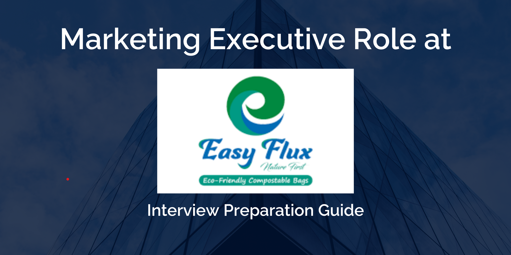 Easy Flux Polymers: Mastering Your Marketing Executive Interview - Key Preparation Tips