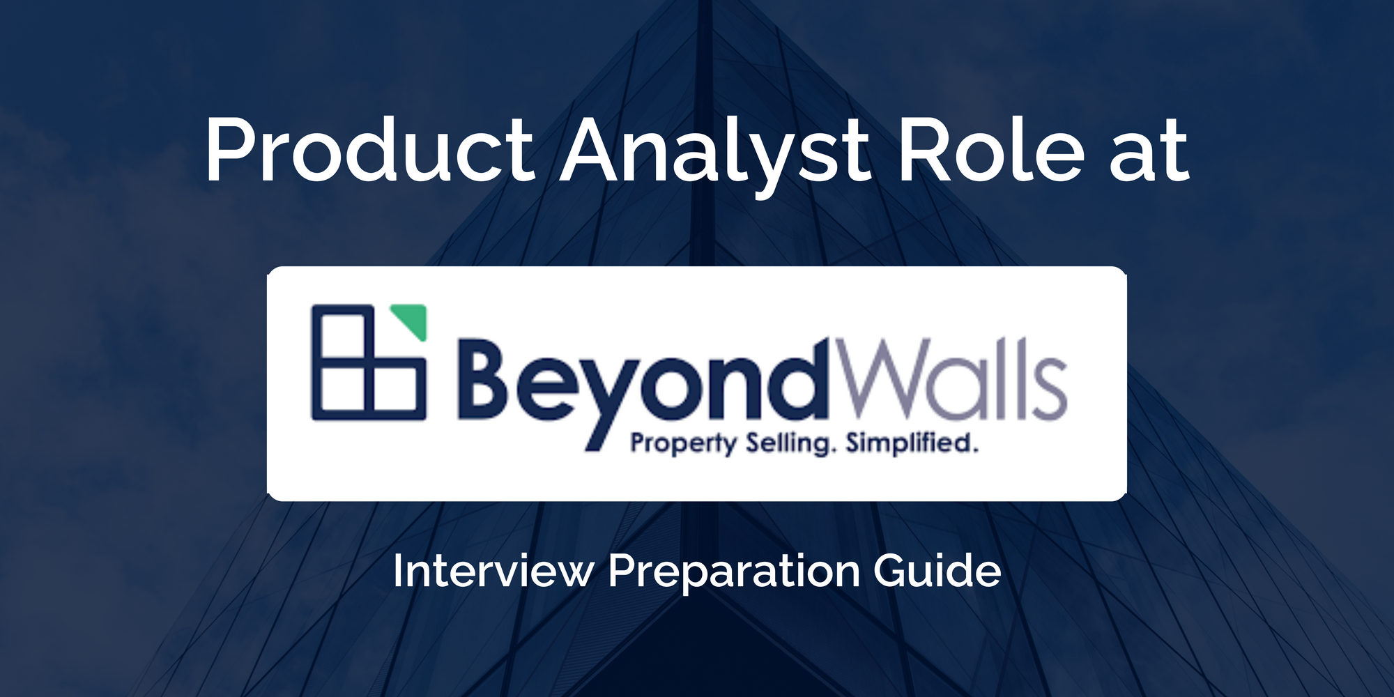 BeyondWalls: Mastering Your Product Analyst Interview – Key Preparation Tips for Success