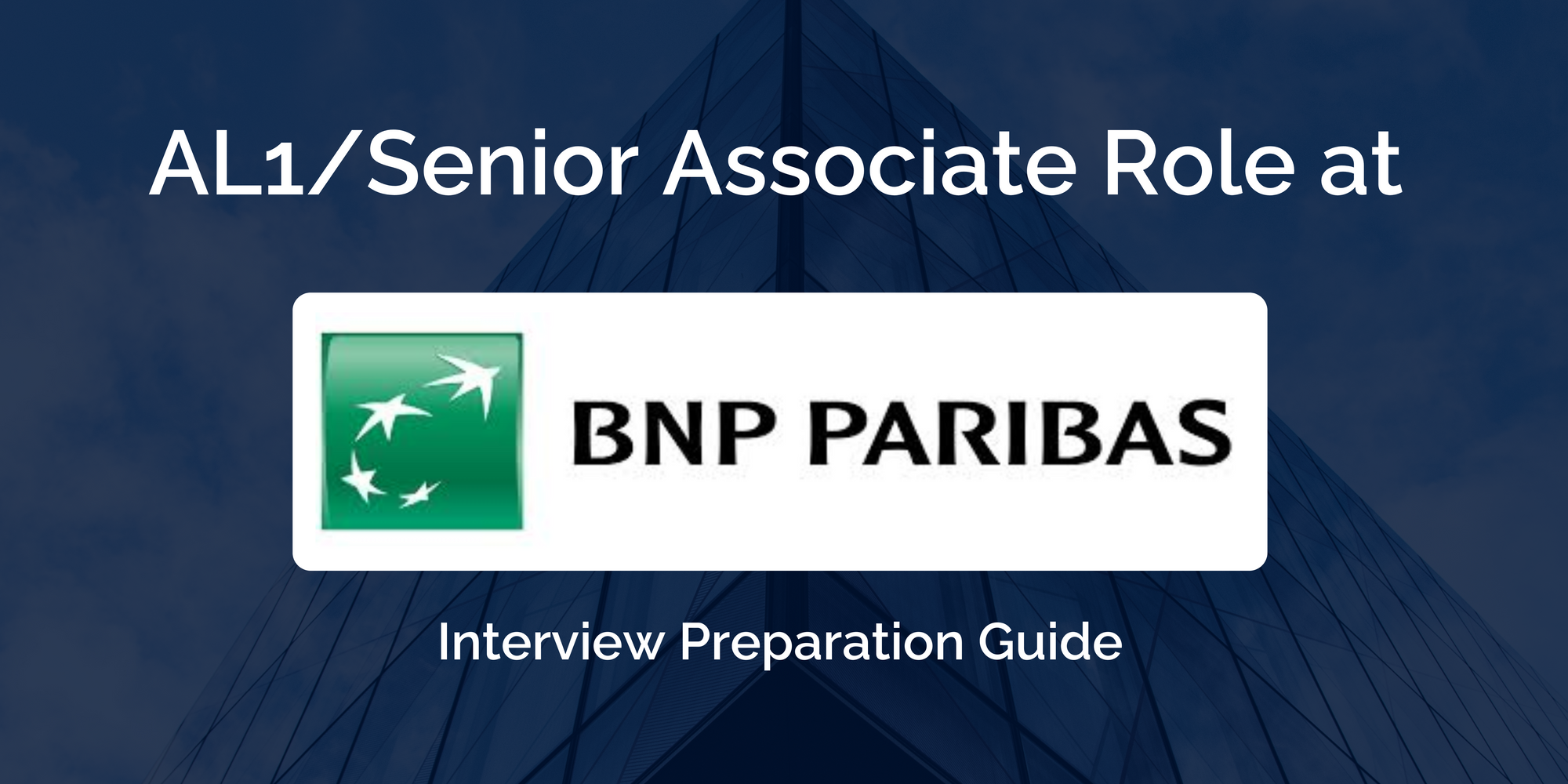 BNP Paribas: Mastering Your Analyst Level 1 Senior Associate Interview – Key Preparation Tips for Success