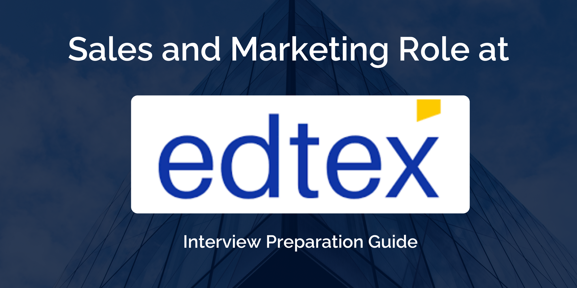 EDTEX: Mastering Your Sales & Marketing Interview – Key Preparation Tips for Success