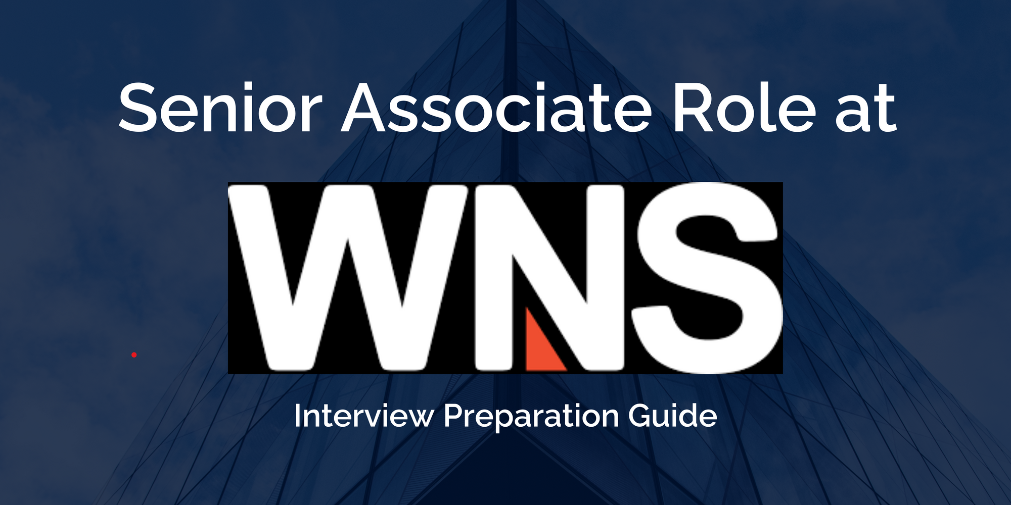 WNS: Mastering Your Sr. Associate Interview – Key Preparation Guide