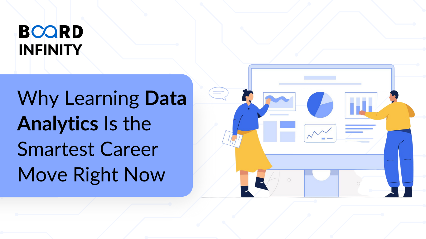 Why Learning Data Analytics Is the Smartest Career Move Right Now