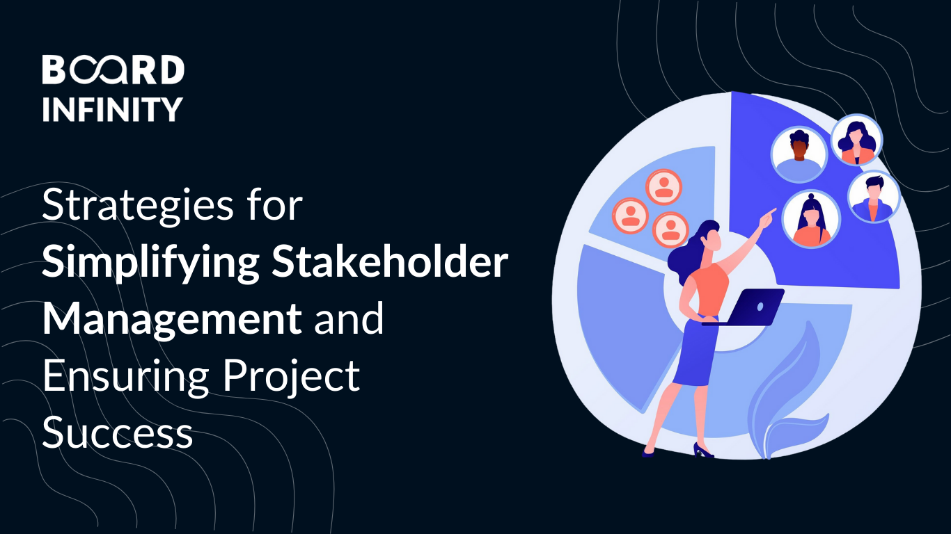 Strategies for Simplifying Stakeholder Management and Ensuring Project Success