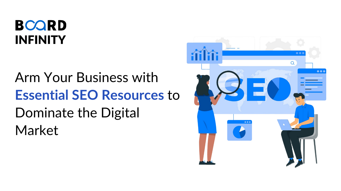 Arm Your Business with Essential SEO Resources to Dominate the Digital Market
