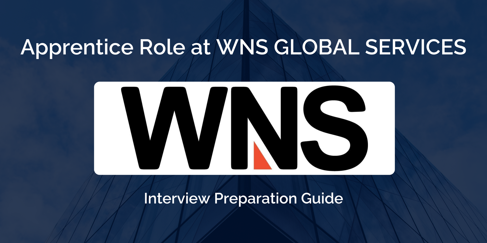 WNS GLOBAL SERVICES: Apprentice Interview Key Preparation Tips for Success