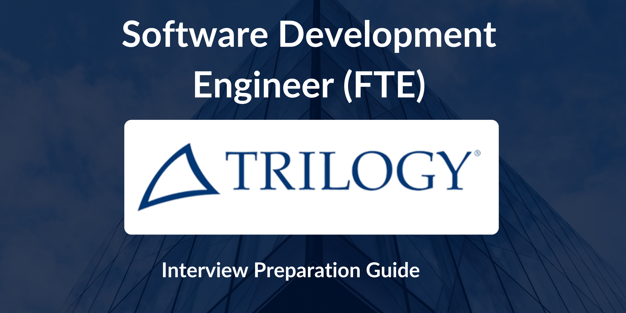 Trilogy Innovations: Software Development Engineer (FTE) Interview Preparation: Skills, Insights & Success Tips
