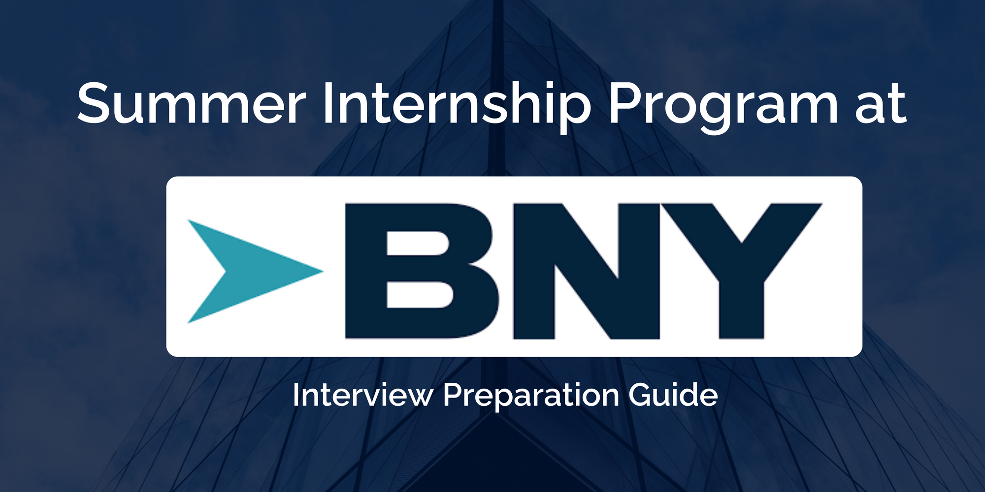 BNY: Summer Internship Program - Operations Interview - A Comprehensive Preparation Guide