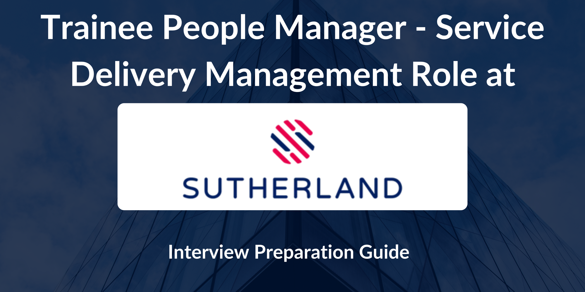 Sutherland: Interview Preparation For Trainee People Manager - Service Delivery Management Role