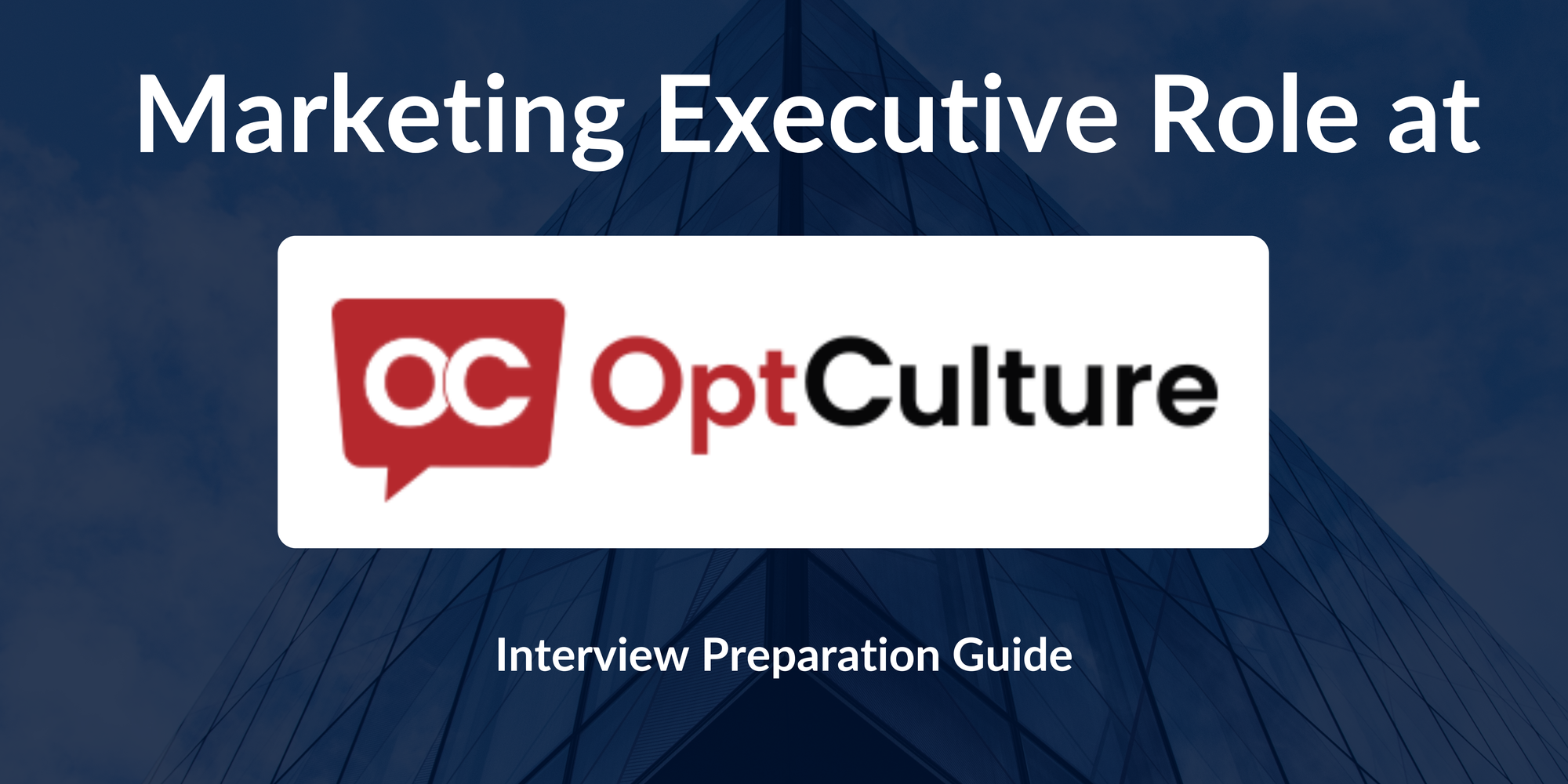 OptCulture: Interview Preparation For Marketing Executive Role