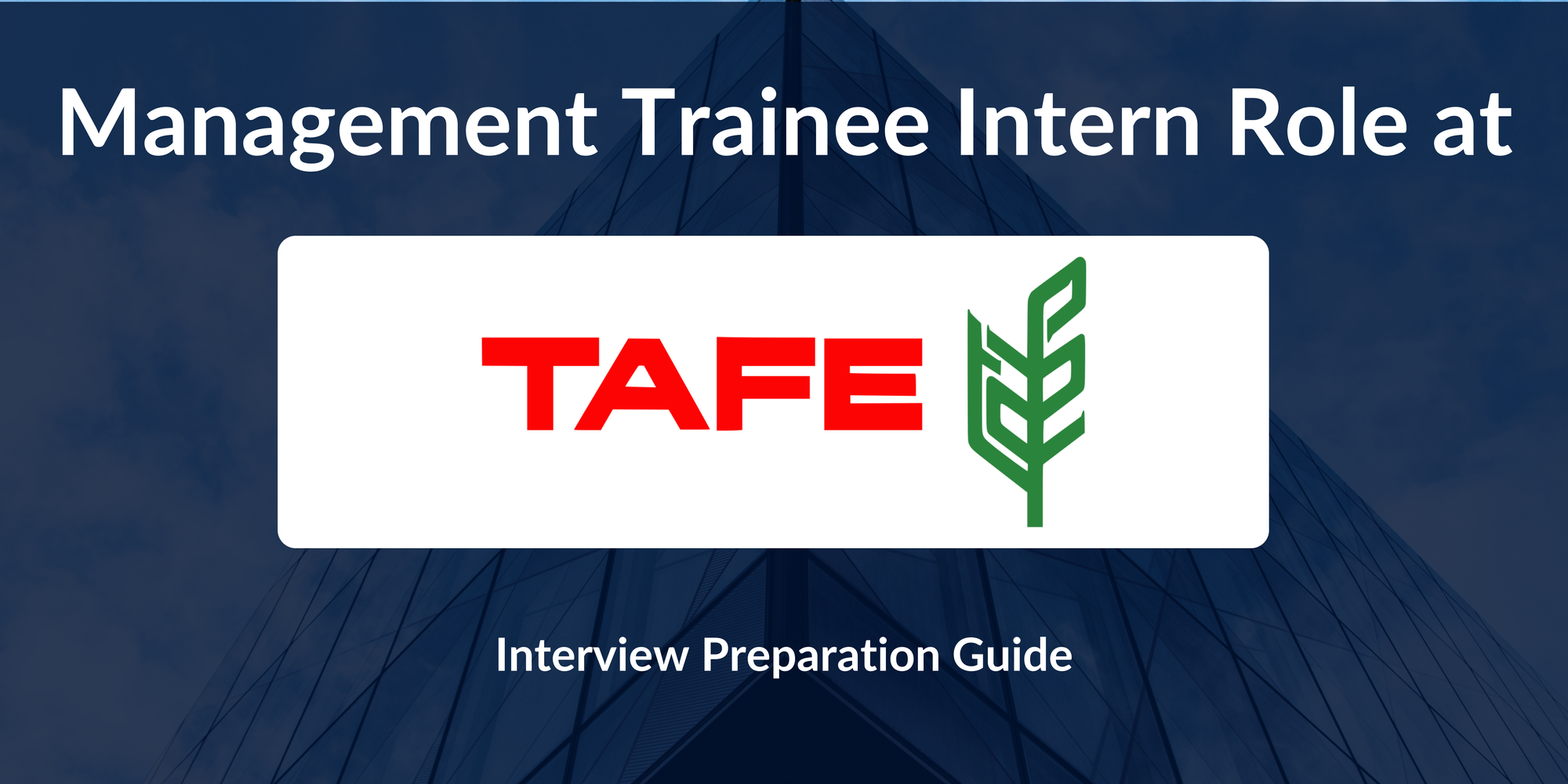 TAFE - Tractors and Farm Equipment Limited: Interview Preparation For  Management Trainee Intern Role