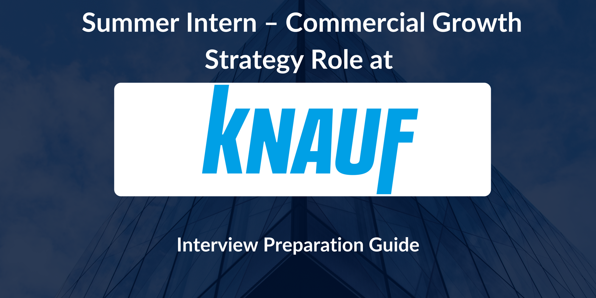 Knauf India: Interview Preparation For Summer Intern – Commercial Growth Strategy Role