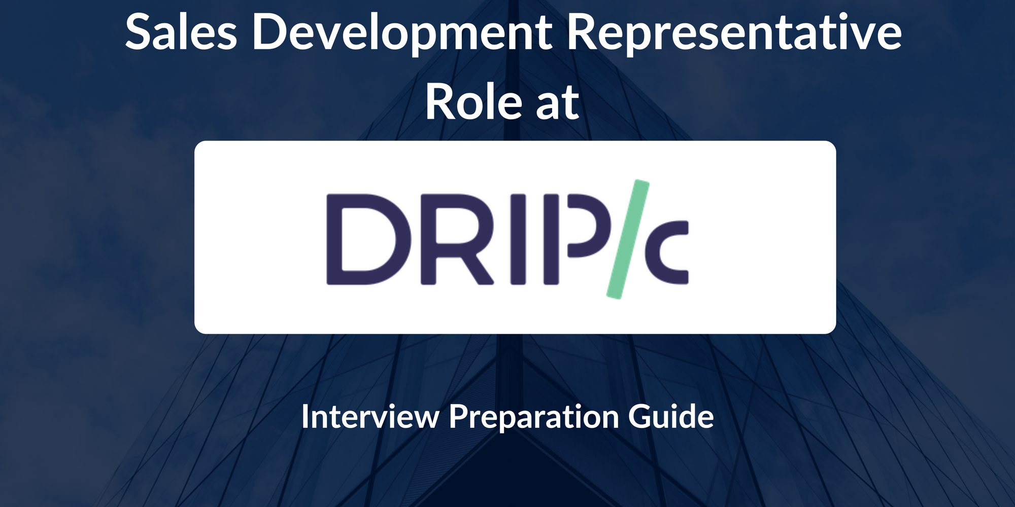 Drip Capital: Interview Preparation For Sales Development Representative (SDR) Role