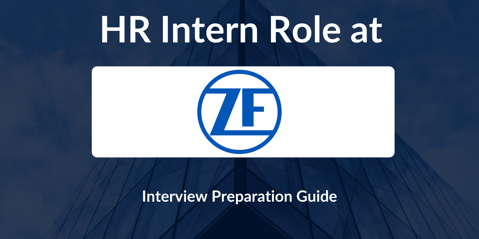 ZF: Interview Preparation For HR Intern Role