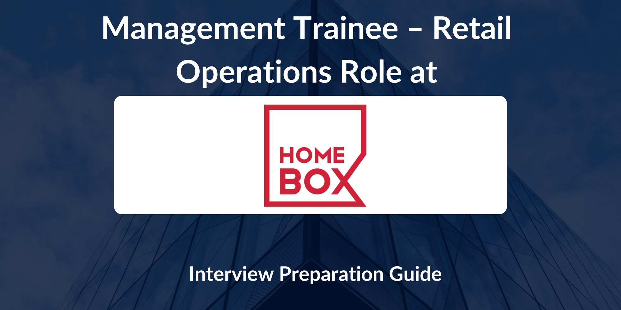 Landmark Group - Home Box: Interview Preparation For Management Trainee – Retail Operations Role