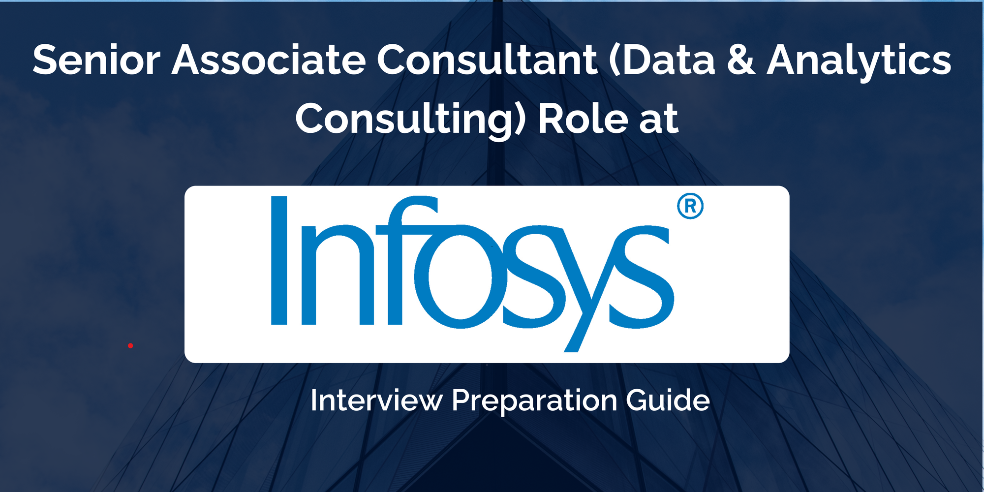 Infosys: Interview Preparation For Senior Associate Consultant (Data & Analytics Consulting) Role