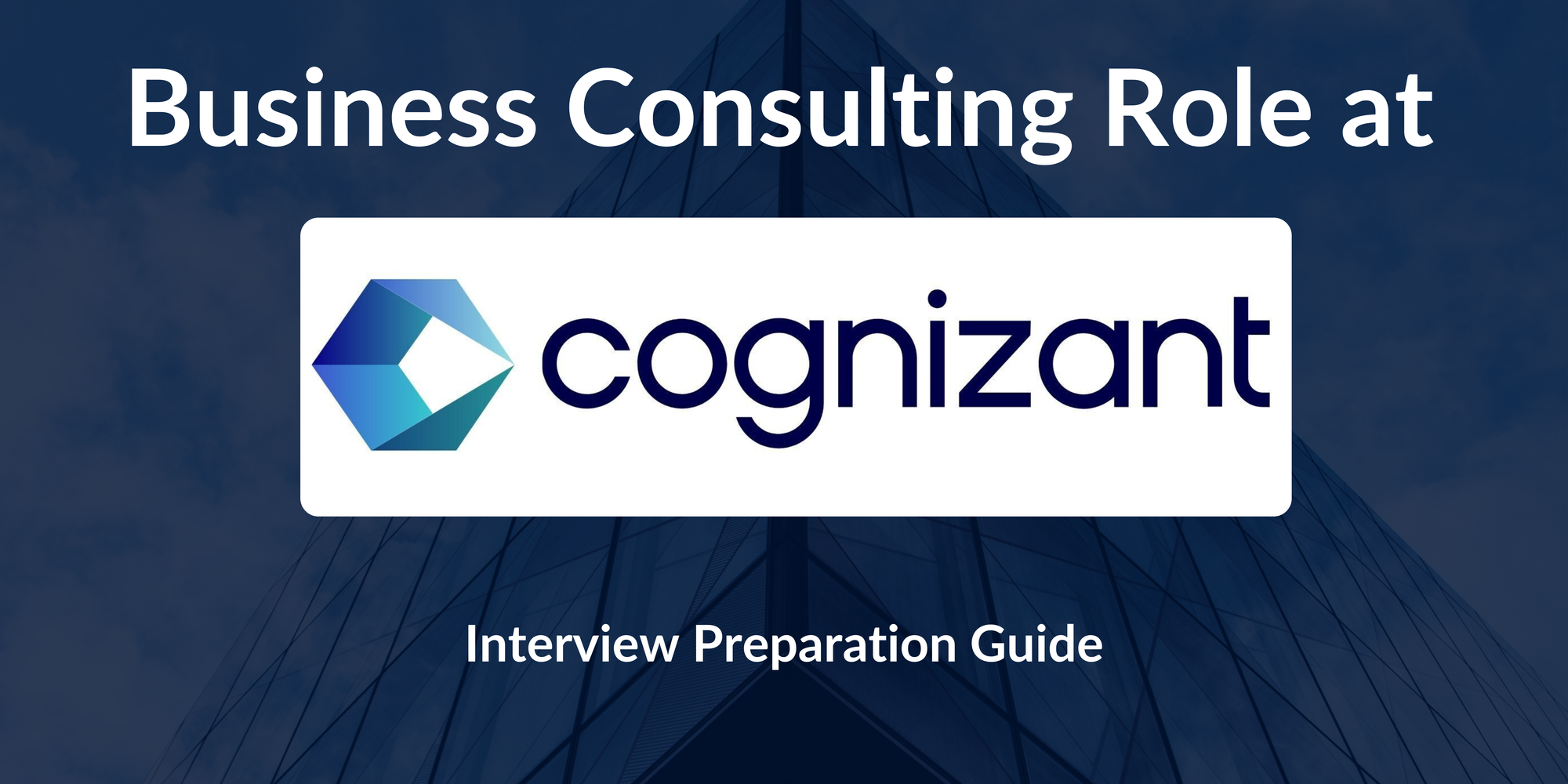 Cognizant: Interview Preparation For Business Consultant Role