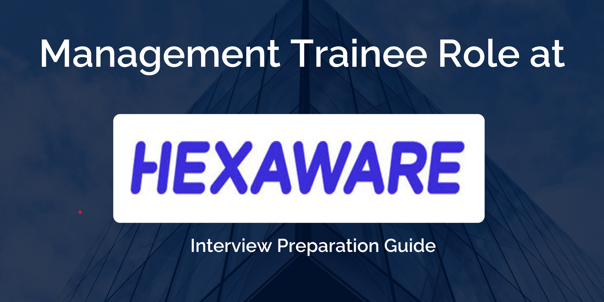 Hexaware: Interview Preparation For Management Trainee - DITO (Digital IT Operations) Role