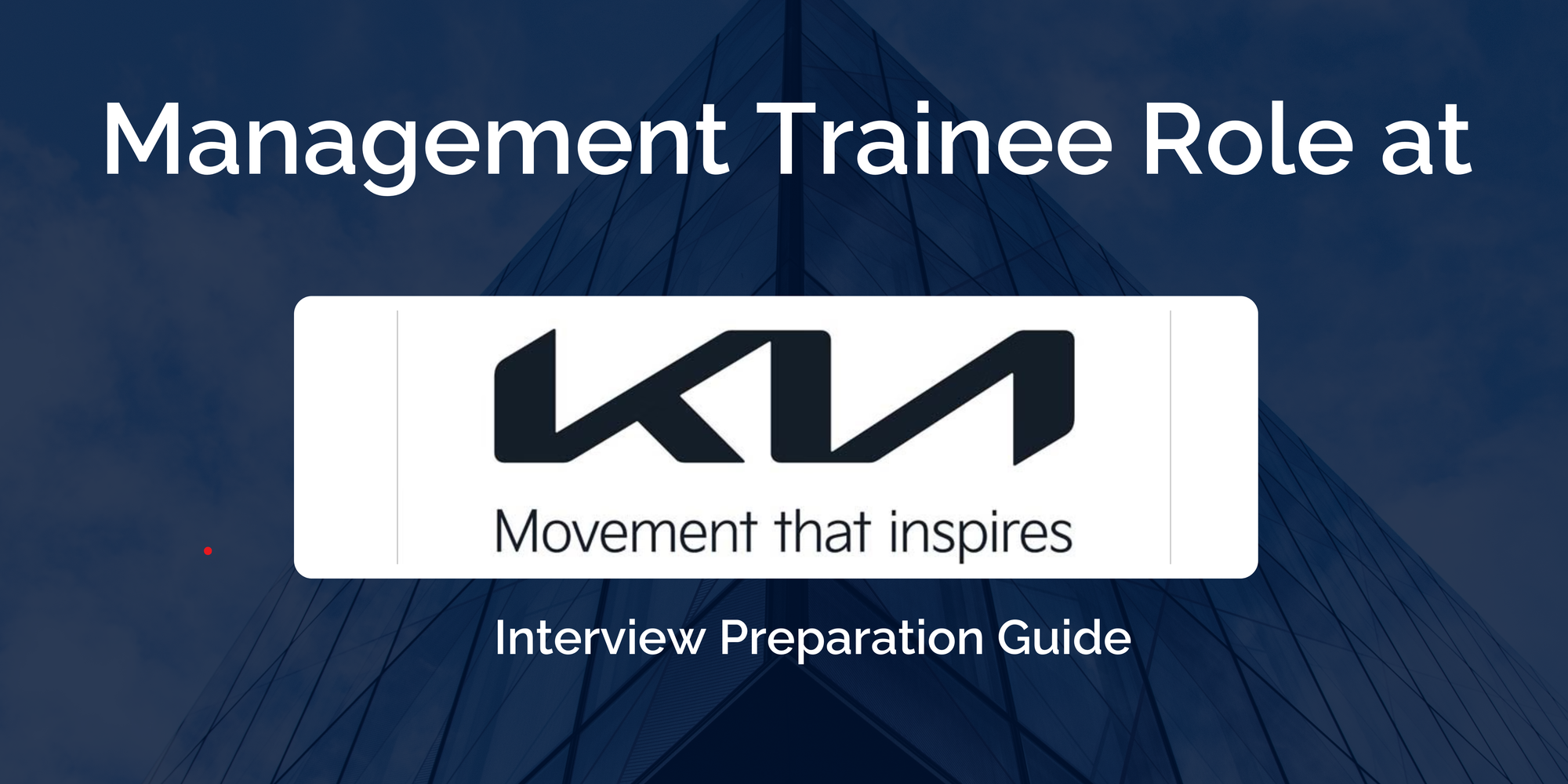 Kia India: Interview Preparation For Management Trainee Role