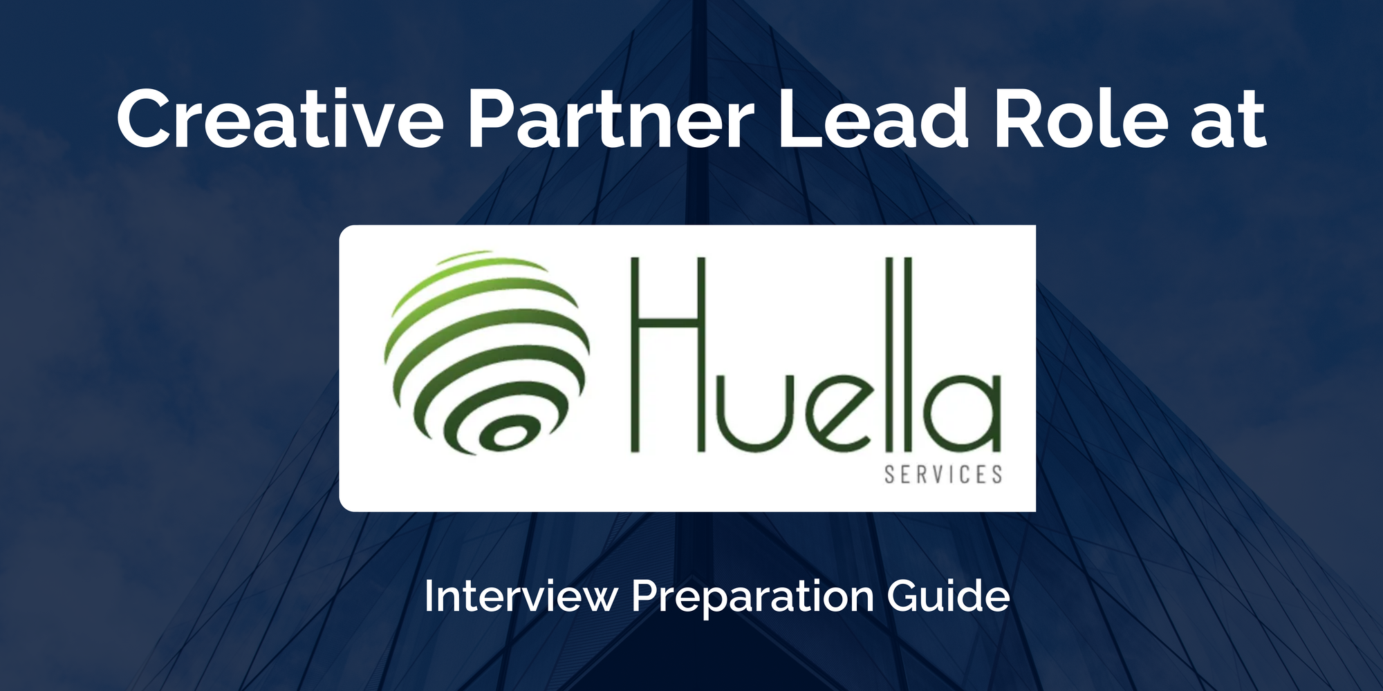 Huella: Interview Preparation For Creative Partner Lead Role