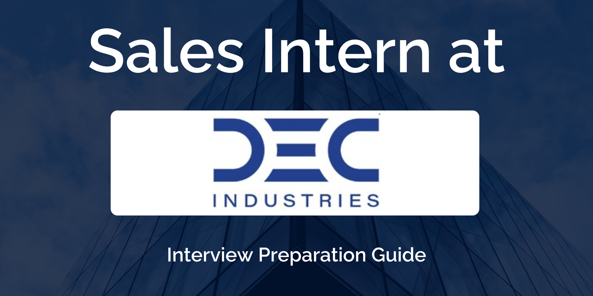 Dec Industries: Interview Preparation For Sales Trainee/Intern Role