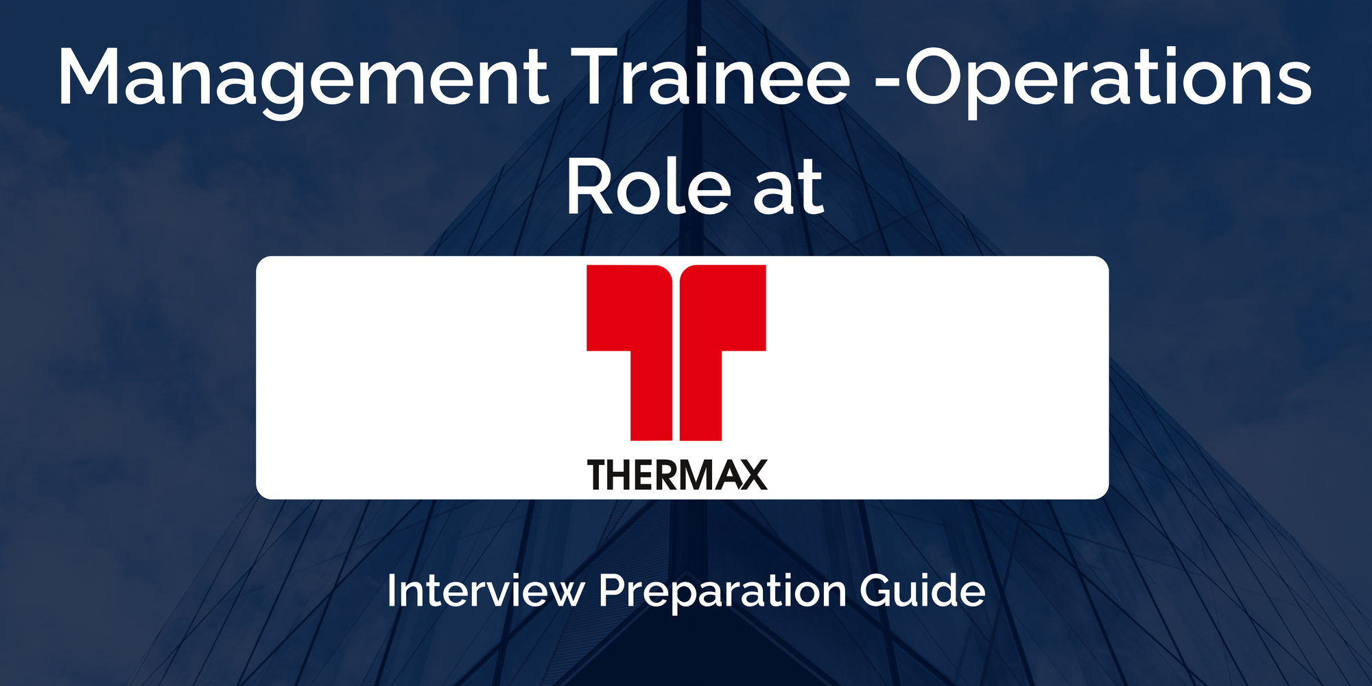 Thermax Limited: Interview Preparation For Management Trainee - Operations Role
