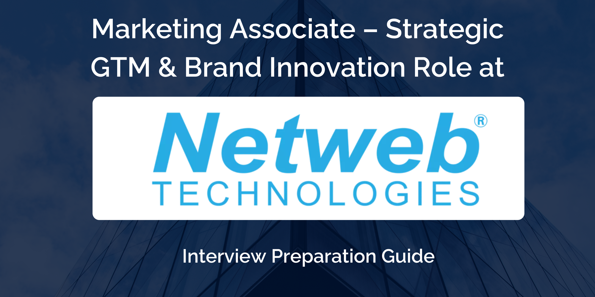 Netweb: Interview Preparation For Marketing Associate – Strategic GTM & Brand Innovation Role