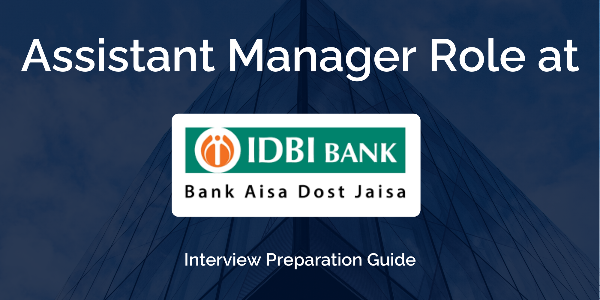 IDBI Bank Ltd: Interview Preparation For Assistant Manager Role
