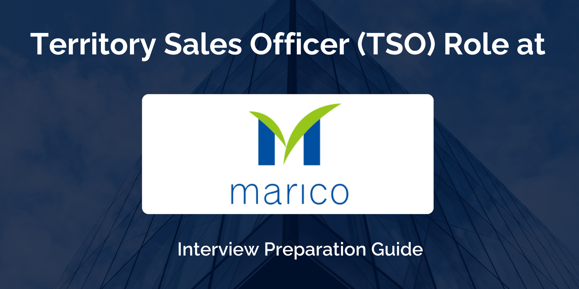Marico: Interview Preparation For Territory Sales Officer Role