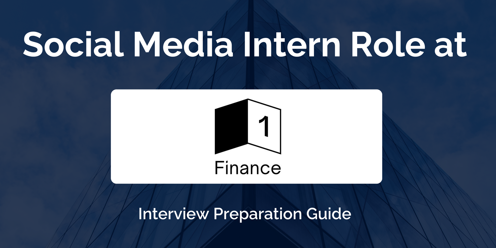 1 Finance: Social Media Intern Interview Guide