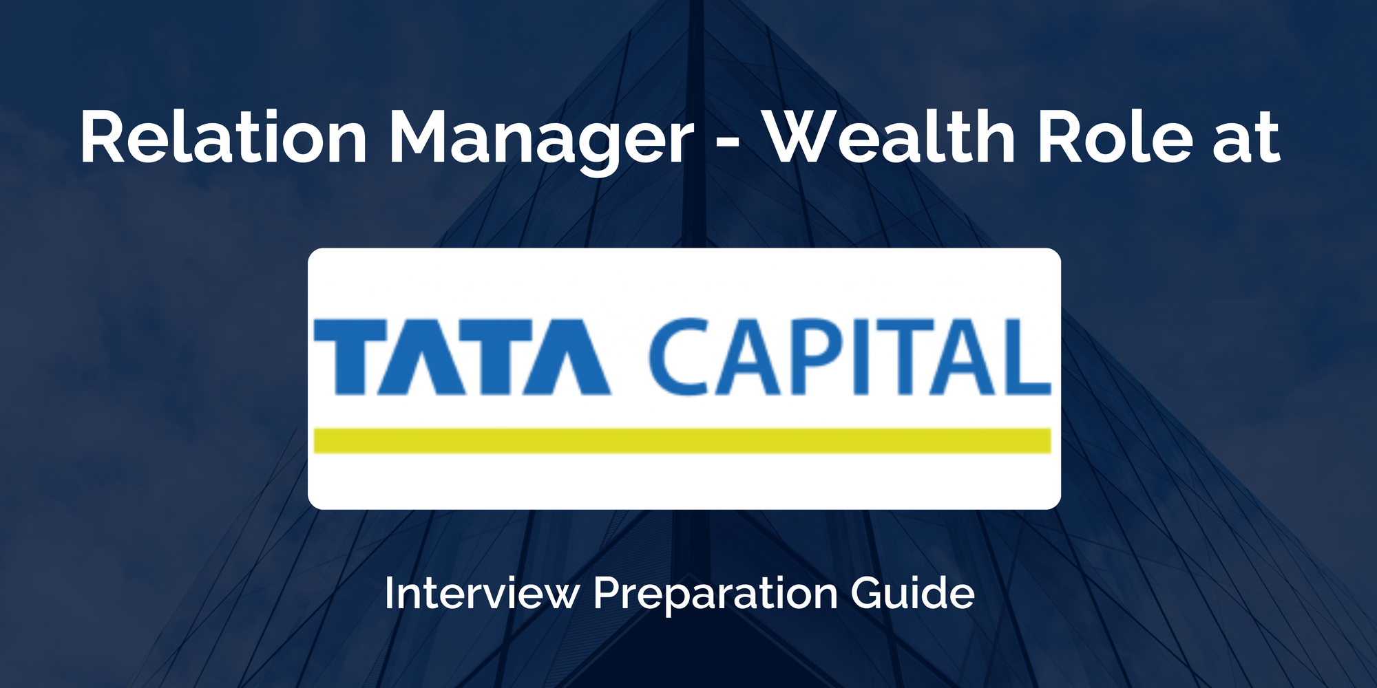 Tata Capital: Interview Preparation For Relationship Manager - Wealth Role