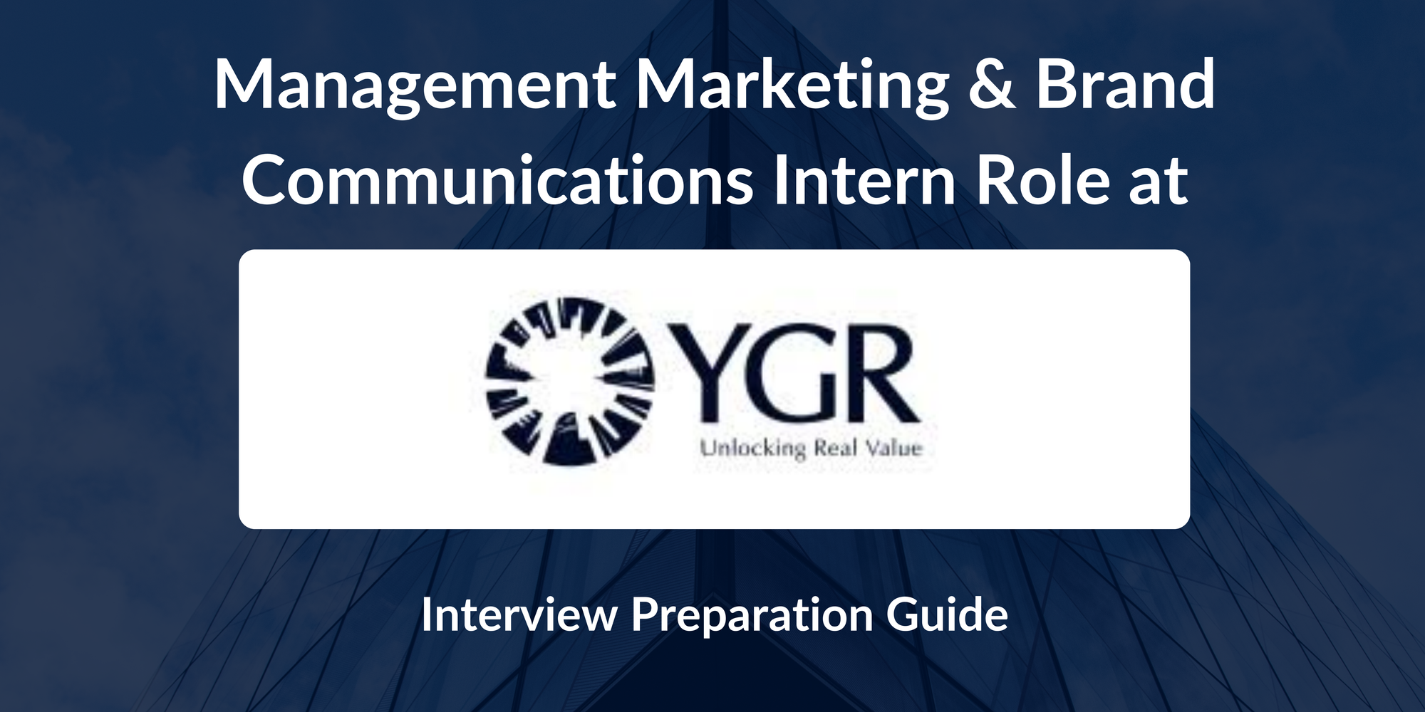 YGR Asset Management: Interview Preparation For Management Marketing & Brand Communications Intern Role