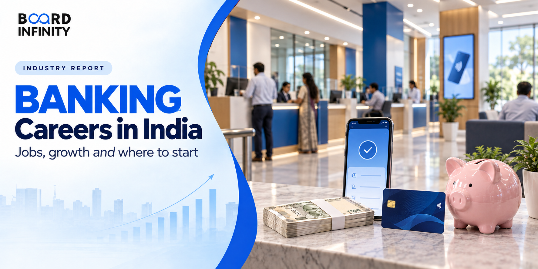 Banking careers in India: what  the numbers say about jobs, growth and where to start