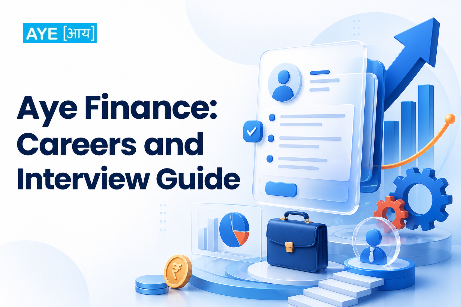 Aye Finance: Careers and Interview Guide